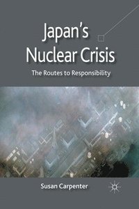 bokomslag Japan's Nuclear Crisis