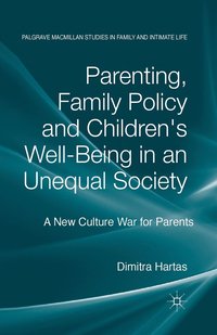 bokomslag Parenting, Family Policy and Children's Well-Being in an Unequal Society