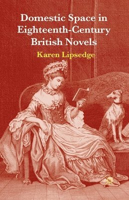 Domestic Space in Eighteenth-Century British Novels 1