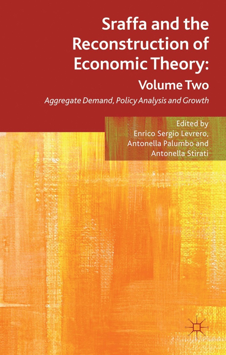 E. Levrero, A. Palumbo, A. Stirati - Sraffa and the Reconstruction of Economic Theory: Volume Two, Häftad