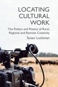 bokomslag Locating Cultural Work