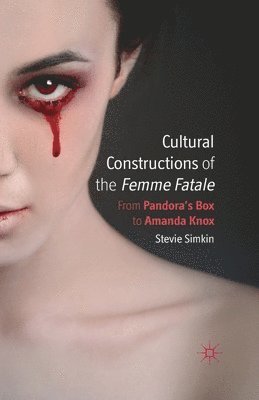 bokomslag Cultural Constructions of the Femme Fatale