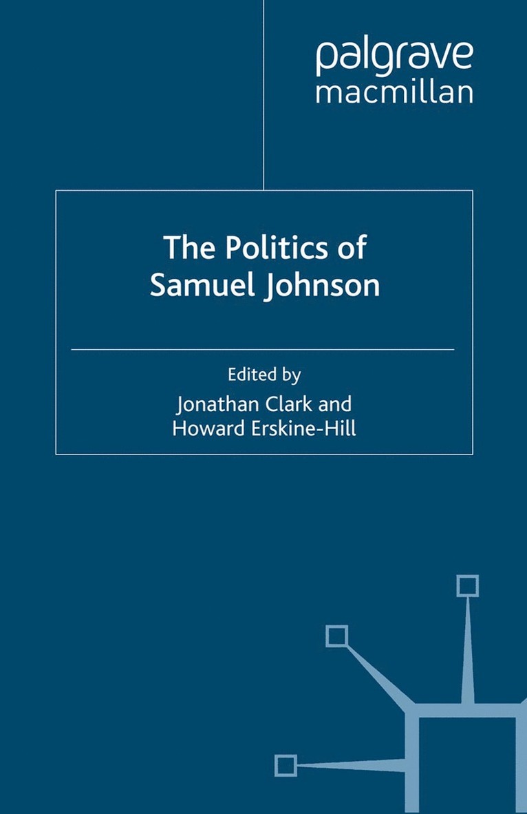 J. Clark, H. Erskine-Hill - Politics of Samuel Johnson, Häftad