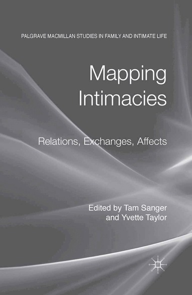 T. Sanger, Y. Taylor - Mapping Intimacies, Häftad