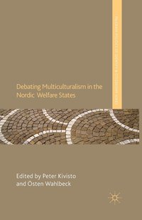 bokomslag Debating Multiculturalism in the Nordic Welfare States