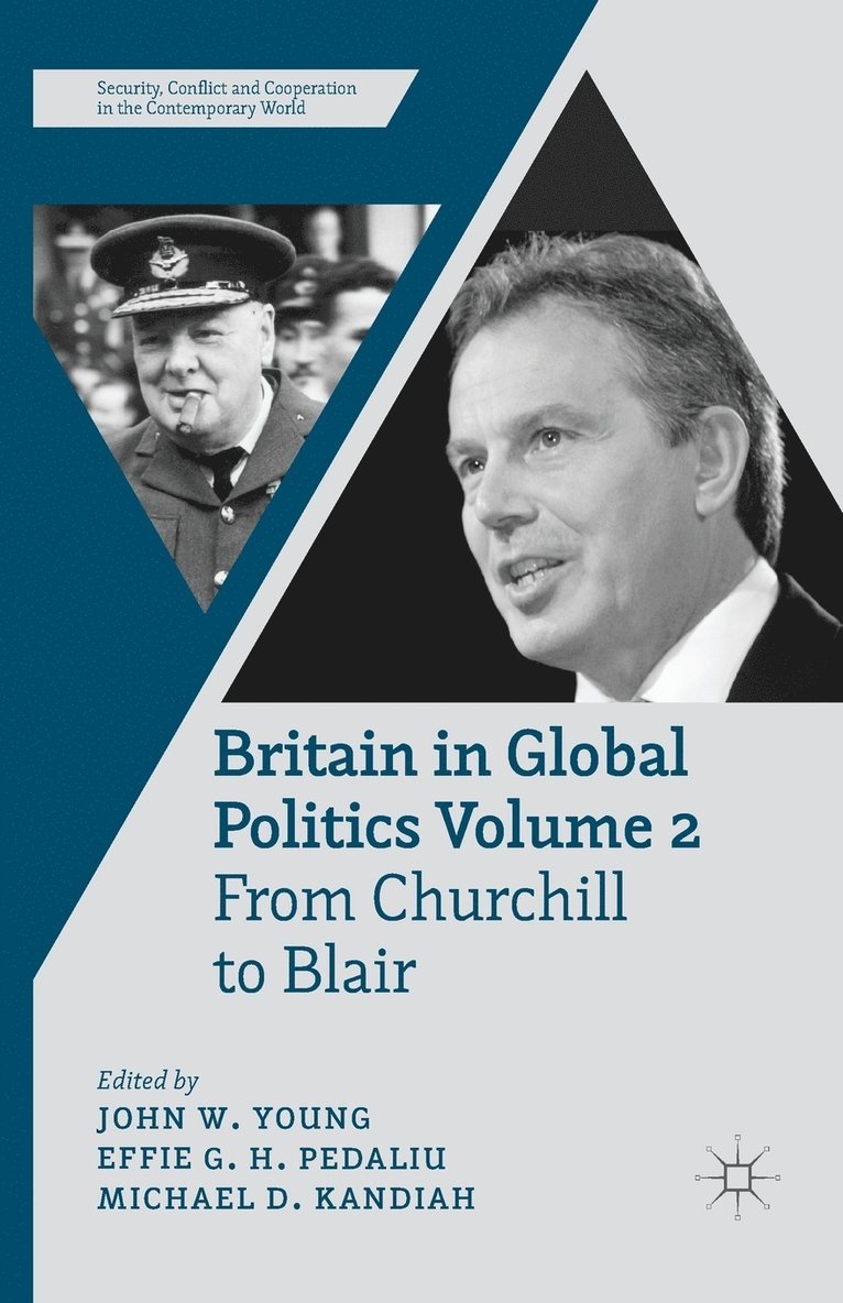 Britain in Global Politics Volume 2 1