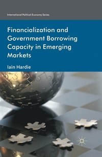 bokomslag Financialization and Government Borrowing Capacity in Emerging Markets