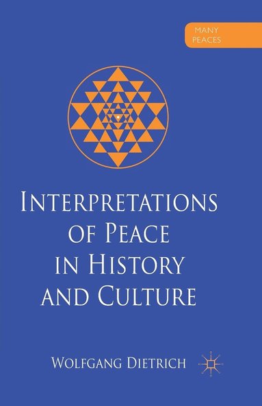 bokomslag Interpretations of Peace in History and Culture