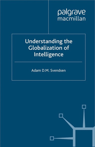 bokomslag Understanding the Globalization of Intelligence