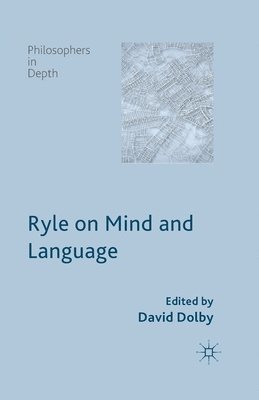 D. Dolby - Ryle on Mind and Language, Häftad