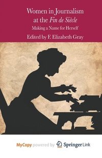 bokomslag Women in Journalism at the Fin de Siècle