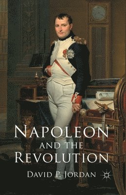 Napoleon and the Revolution