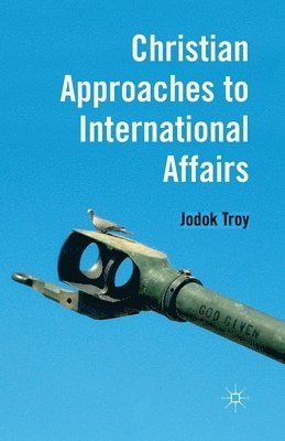 Christian Approaches to International Affairs 1