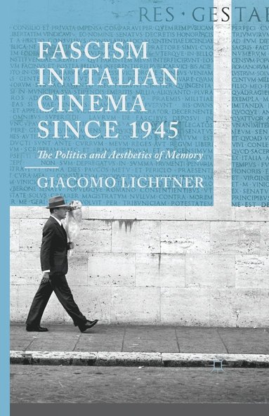 bokomslag Fascism in Italian Cinema since 1945