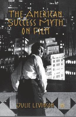 J. Levinson - American Success Myth on Film, Häftad