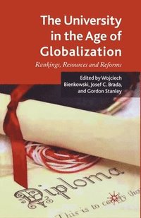 bokomslag The University in the Age of Globalization