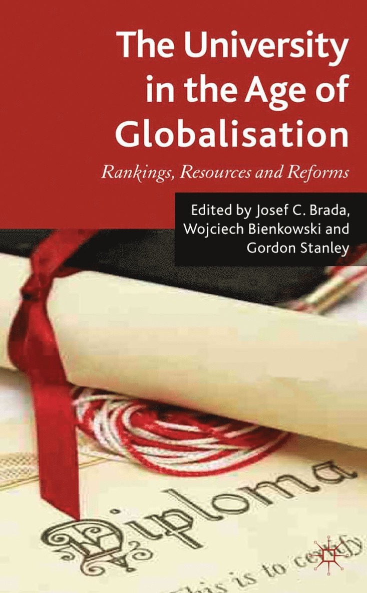 W. Bienkowski, J. Brada, G. Stanley - University in the Age of Globalization, Häftad
