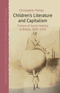 bokomslag Children's Literature and Capitalism