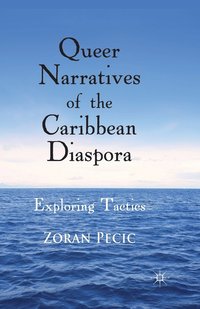 bokomslag Queer Narratives of the Caribbean Diaspora