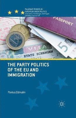 The Party Politics of the EU and Immigration 1