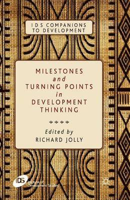 Milestones and Turning Points in Development Thinking 1