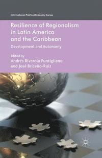 bokomslag Resilience of Regionalism in Latin America and the Caribbean