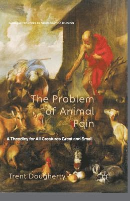 T. Dougherty, Y. Nagasawa, E. Wielenberg - Problem of Animal Pain, Häftad