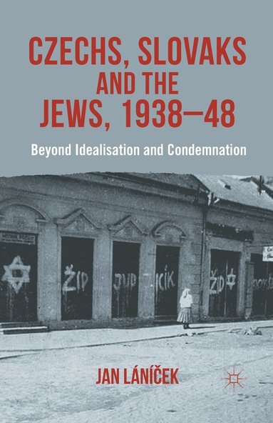 bokomslag Czechs, Slovaks and the Jews, 1938-48