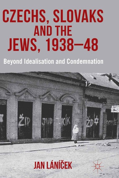 bokomslag Czechs, Slovaks and the Jews, 1938-48