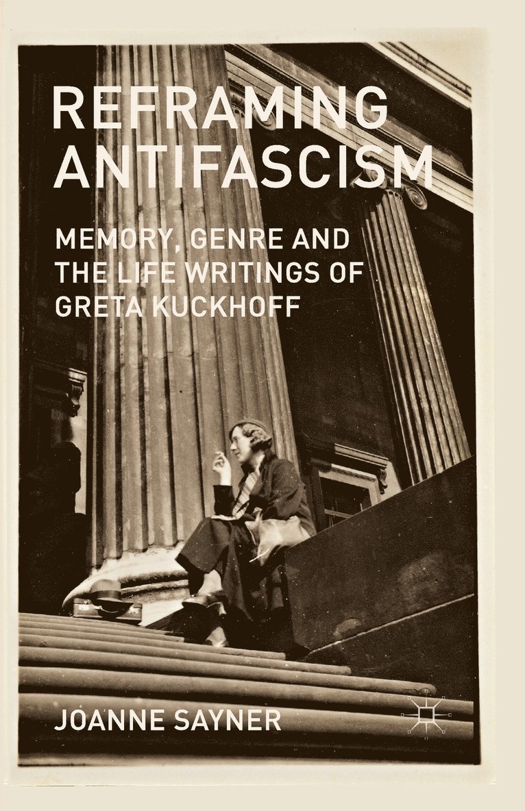 J. Sayner - Reframing Antifascism, Häftad