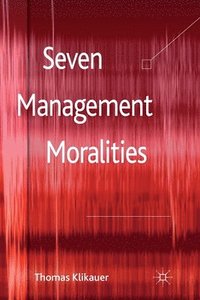 bokomslag Seven Management Moralities