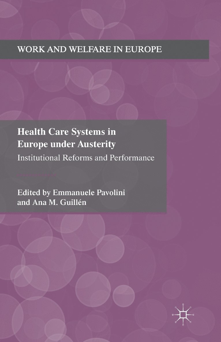 E. Pavolini, A. Guillén, A. Guillen - Health Care Systems in Europe under Austerity, Häftad