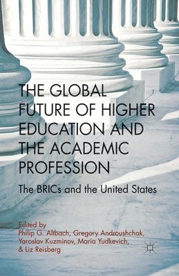 bokomslag Global Future of Higher Education and the Academic Profession