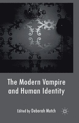 The Modern Vampire and Human Identity 1