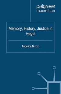 bokomslag Memory, History, Justice in Hegel