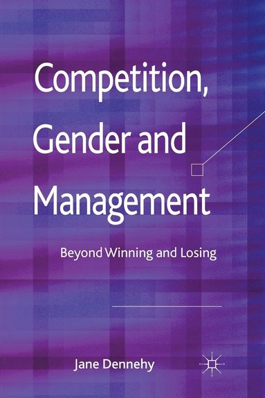bokomslag Competition, Gender and Management