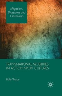 bokomslag Transnational Mobilities in Action Sport Cultures