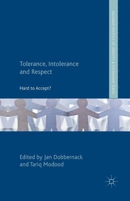 Tolerance, Intolerance and Respect 1