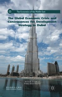 bokomslag The Global Economic Crisis and Consequences for Development Strategy in Dubai