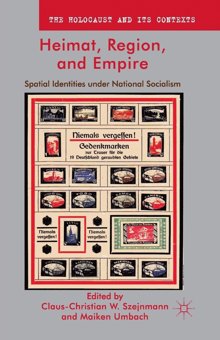 Claus-Christian W. Szejnmann, Maiken Umbach - Heimat, Region, and Empire, Häftad