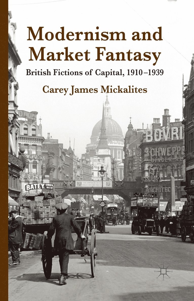 Modernism and Market Fantasy 1