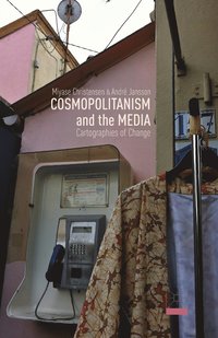 bokomslag Cosmopolitanism and the Media