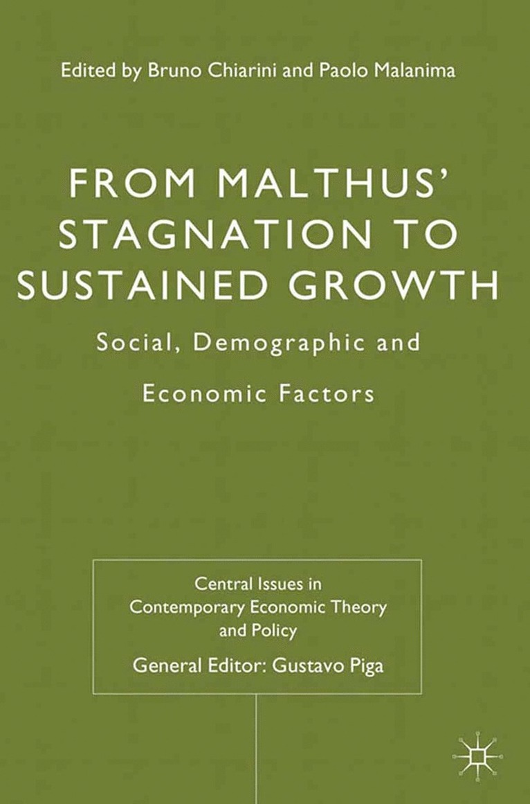 Bruno Chiarini, Paolo Malanima - From Malthus' Stagnation to Sustained Growth, Häftad