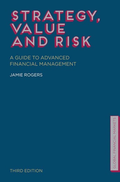 J. Rogers - Strategy, Value and Risk, Häftad