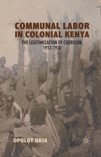 bokomslag Communal Labor in Colonial Kenya