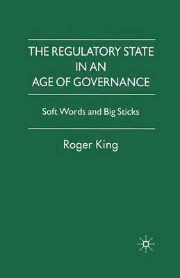 The Regulatory State in an Age of Governance 1