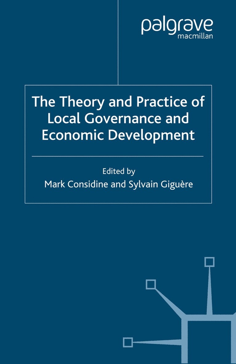 The Theory and Practice of Local Governance and Economic Development 1