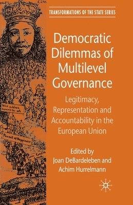 Democratic Dilemmas of Multilevel Governance 1