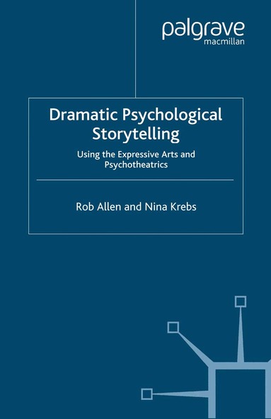 R. Allen, N. Krebs - Dramatic Psychological Storytelling, Häftad