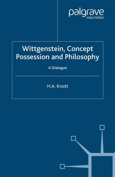 bokomslag Wittgenstein, Concept Possession and Philosophy